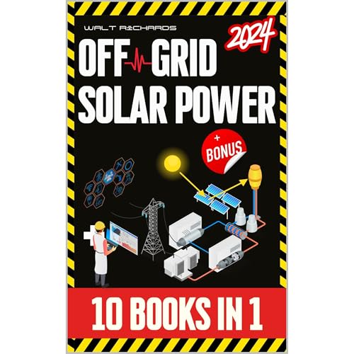 Off-Grid Solar Power by Walt Richards
