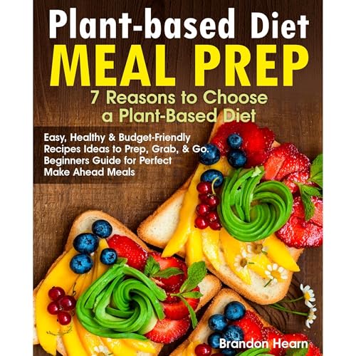 Plant-Based Diet Meal Prep by Brandon Hearn