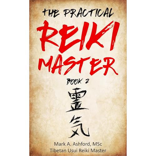 The Practical Reiki Master - Book 2