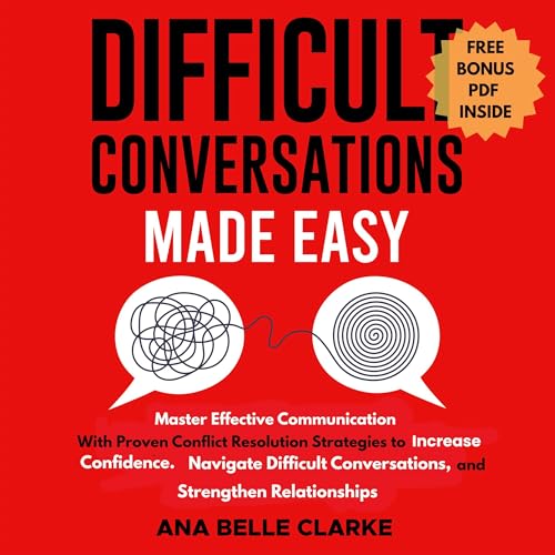 Difficult Conversations Made Easy