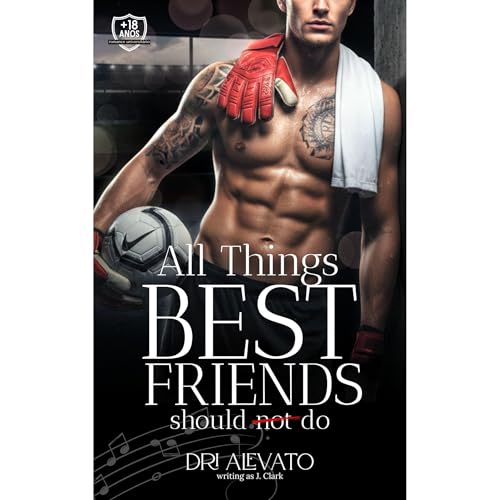 All things best friends should not do by Dri Alevato