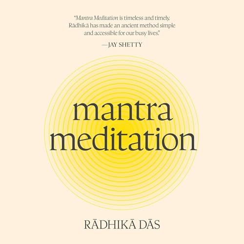 Mantra Meditation by Radhika Das