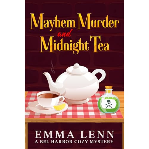Mayhem Murder and Midnight Tea