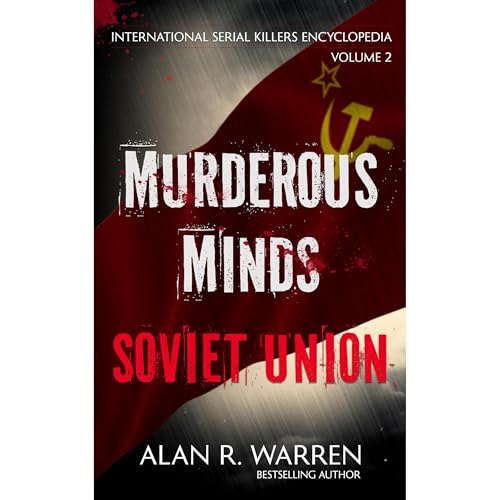 Murderous Minds Soviet Union by Alan R. Warren