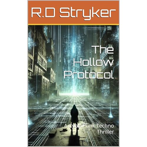 The Hollow Protocol by R.D Stryker