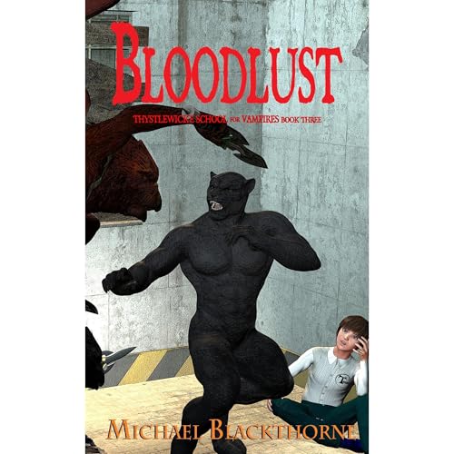 Bloodlust by Michael Blackthorne