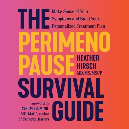 The Perimenopause Survival Guide