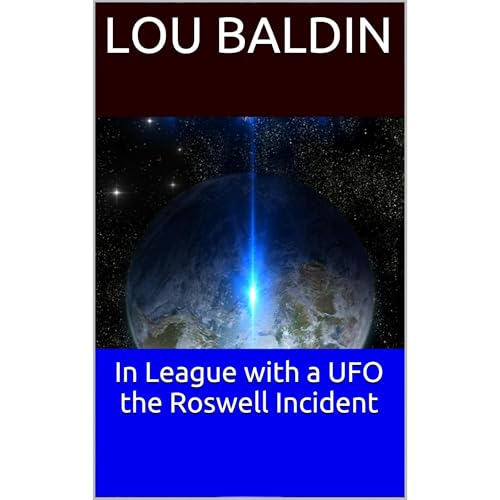In League with a UFO the Roswell Incident