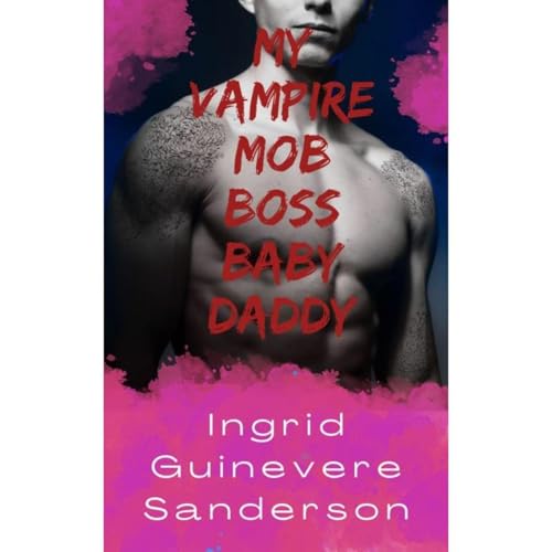 My Vampire Mob Boss Baby Daddy