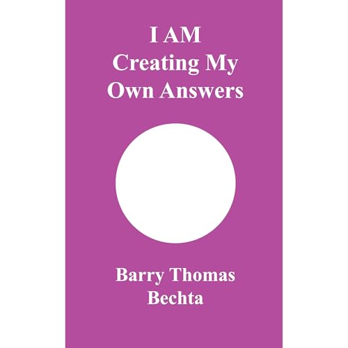 I AM Creating My Own Answers