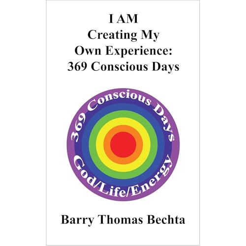 I AM Creating My Own Experience - 369 Conscious Days