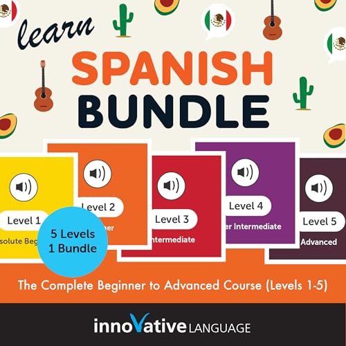 Learn Spanish Bundle: The Complete Beginner to Advanced Course (Levels 1-5)