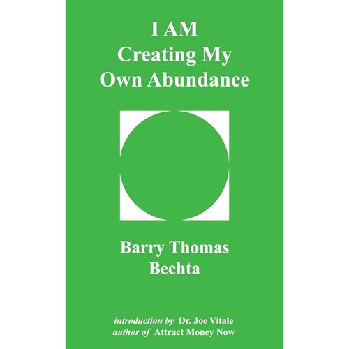 I AM Creating My Own Abundance