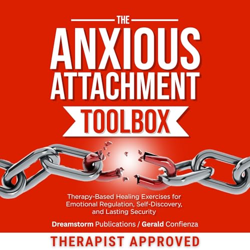 The Anxious Attachment Toolbox
