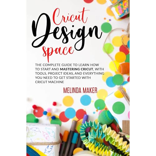 Cricut Design Space by Melinda Maker