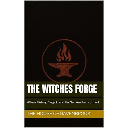 The Witches Forge by The House of Ravenbrook