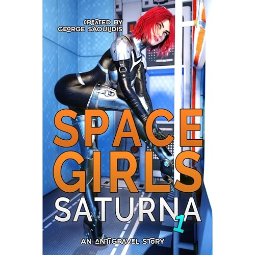 Space Girls: Saturna 1 by George Saoulidis