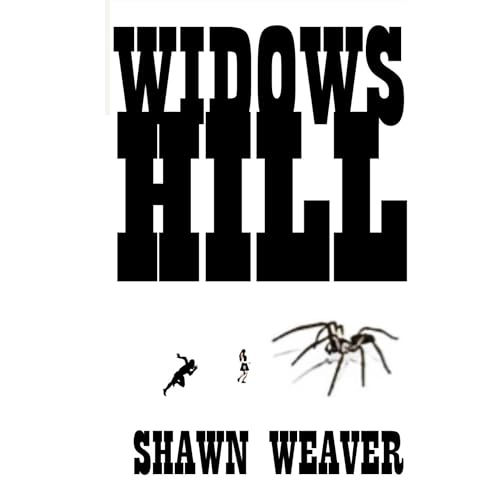 Widows Hill by Shawn Weaver