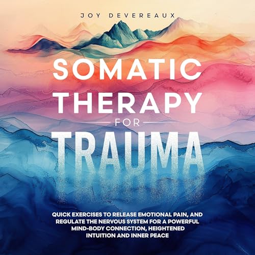 Somatic Therapy for Trauma
