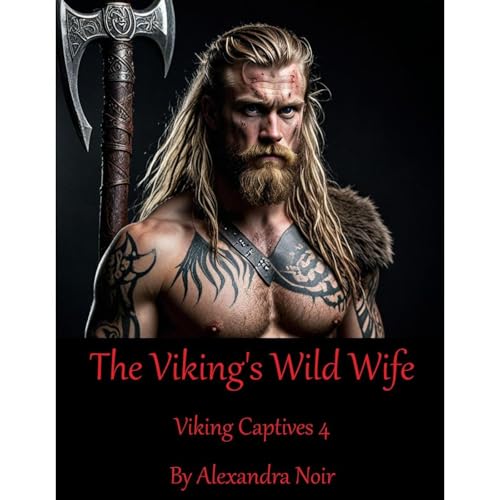The Viking's Wild Wife by Alexandra Noir