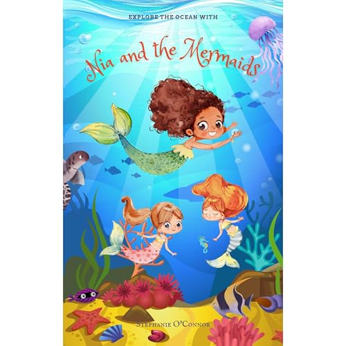Nia and the Mermaids by Stephanie O'Connor