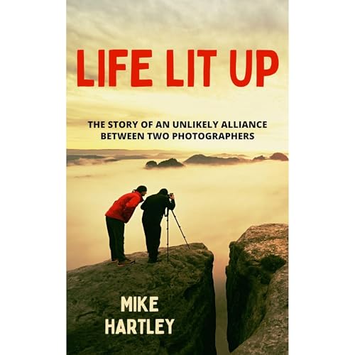 Life Lit Up by Mike Hartley