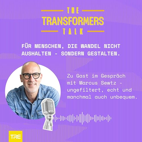 The Transformers Talk by Marcus Sewtz - Team Retail Excellence