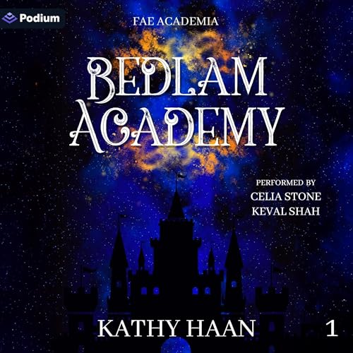 Bedlam Academy by Kathy Haan