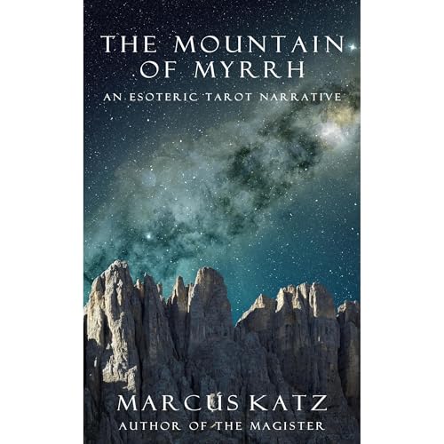 The Mountain of Myrrh by Marcus Katz