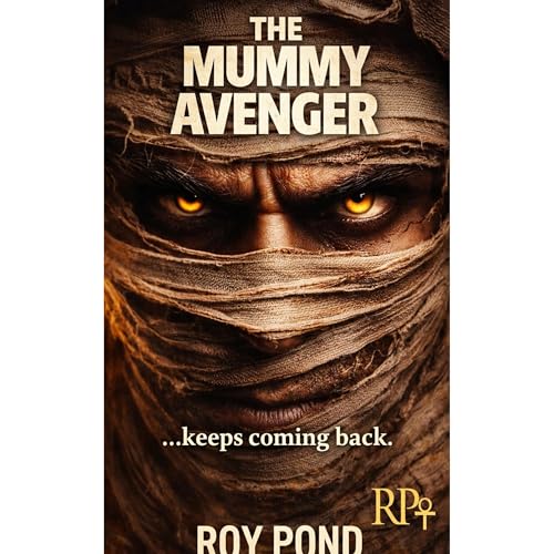 THE MUMMY AVENGER by ROY POND