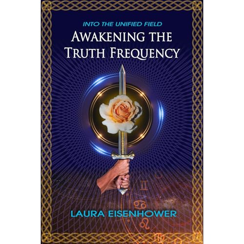 Awakening the Truth Frequency by Laura Eisenhower