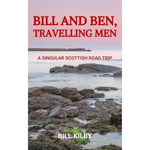 Bill and Ben. Travelling Men by Bill Kilby
