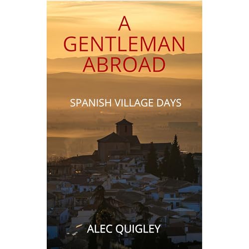 A Gentleman Abroad by Alec Quigley