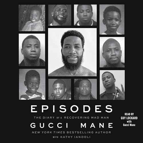 Episodes by Gucci Mane