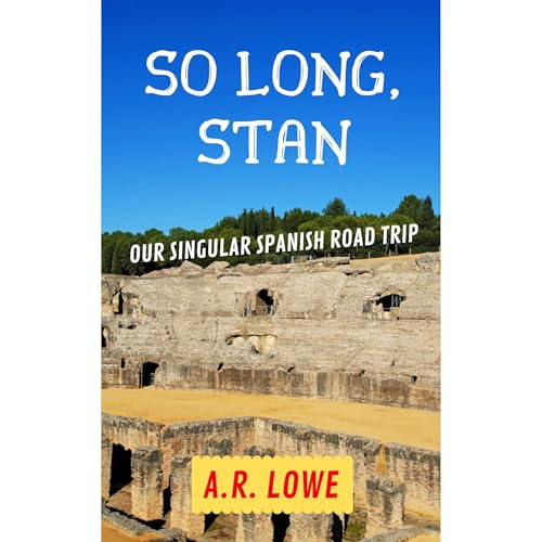 So Long, Stan by A. R. Lowe