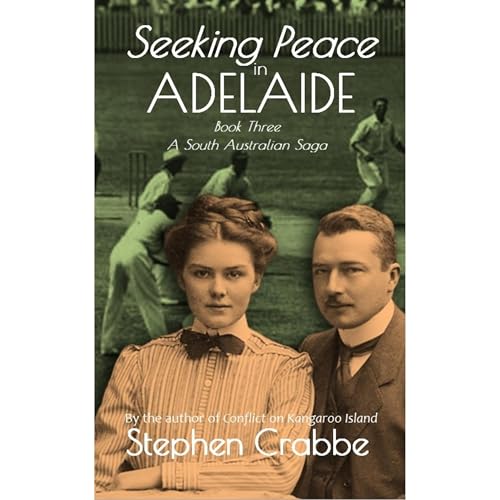 Seeking Peace in Adelaide by Stephen Crabbe