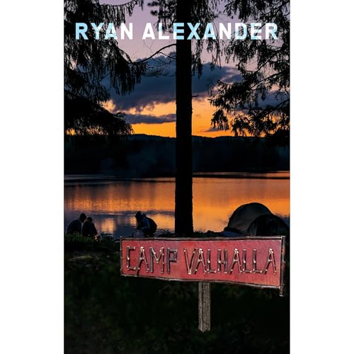 Camp Valhalla by Ryan Alexander