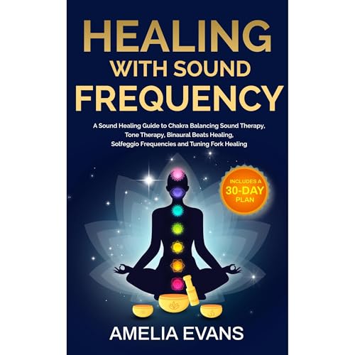 Healing with Sound Frequency by Amelia Evans