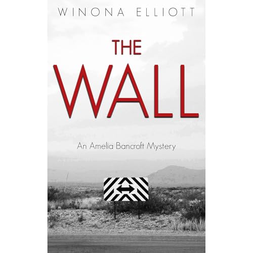 The Wall by Winona Elliott