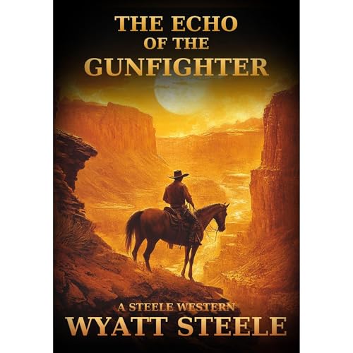The Echo of the Gunfighter