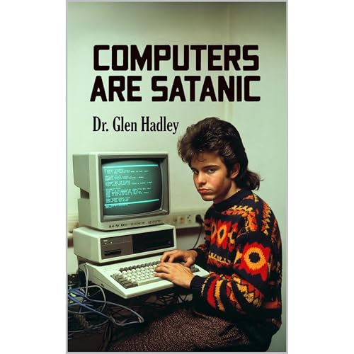 COMPUTERS ARE SATANIC