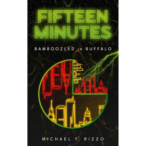 Fifteen Minutes by Michael F. Rizzo