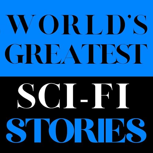 World's Greatest Sci-Fi Stories