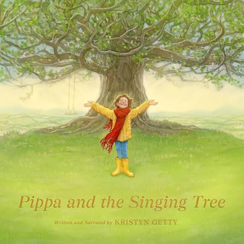 Pippa and the Singing Tree by Kristyn Getty