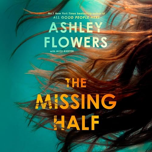 The Missing Half by Ashley Flowers