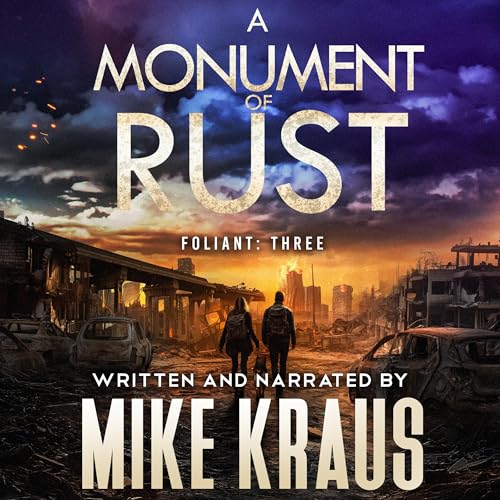 A Monument of Rust - Foliant Three