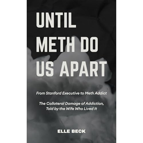 Until Meth Do Us Part by Elle Beck