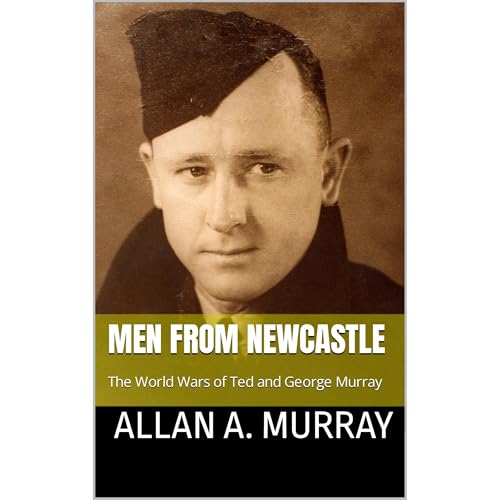 Men from Newcastle by Allan A. Murray