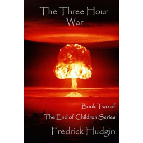 The Three Hour War by Fredrick Hudgin