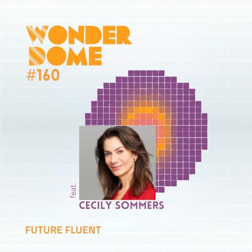 #160 Future Fluent (with Cecily Sommers) by Unknown